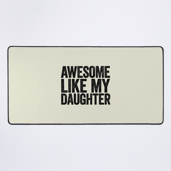 Item preview, Awesome Like My Daughter, Funny Fathers Day designed and sold by SanipepaVase.