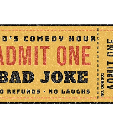 Aperçu de l'œuvre Admit One Bad Joke Dads Comedy Hour Ticket de somebasic