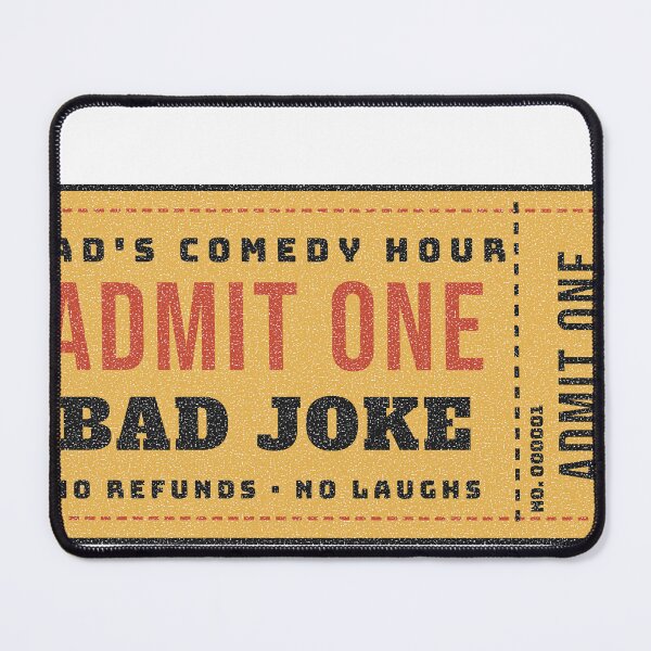 Item preview, Admit One Bad Joke Dads Comedy Hour Ticket designed and sold by somebasic.