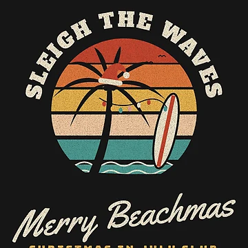 Imagen de la obra Sleigh The Waves Merry Beachmas Christmas In July de somebasic