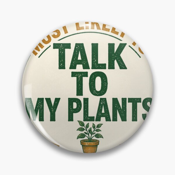 Item preview, Most Likely To Talk To My Plants - Funny Plant Lover Shirt designed and sold by KERK Art and Design.
