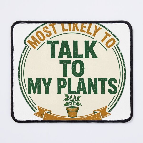 Item preview, Most Likely To Talk To My Plants - Funny Plant Lover Shirt designed and sold by KERK Art and Design.