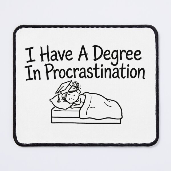 Item preview, I Have A Degree In Procrastination Funny College Graduation Meme designed and sold by StyxIND.