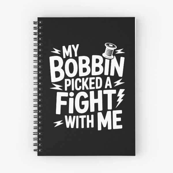Item preview, My Bobbin Picked a Fight With Me designed and sold by theartfulaspie.