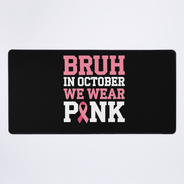 Item preview, Breast Cancer Awareness Bruh Boys Kids Wear Pink designed and sold by Khescoiu.