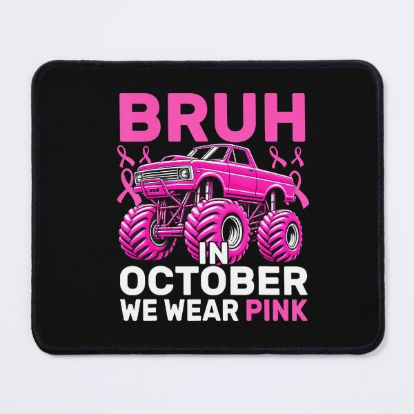 Item preview, Bruh In October Wear Pink Monster Truck Breast Cancer designed and sold by Khescoiu.