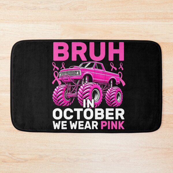 Item preview, Bruh In October Wear Pink Monster Truck Breast Cancer designed and sold by Khescoiu.
