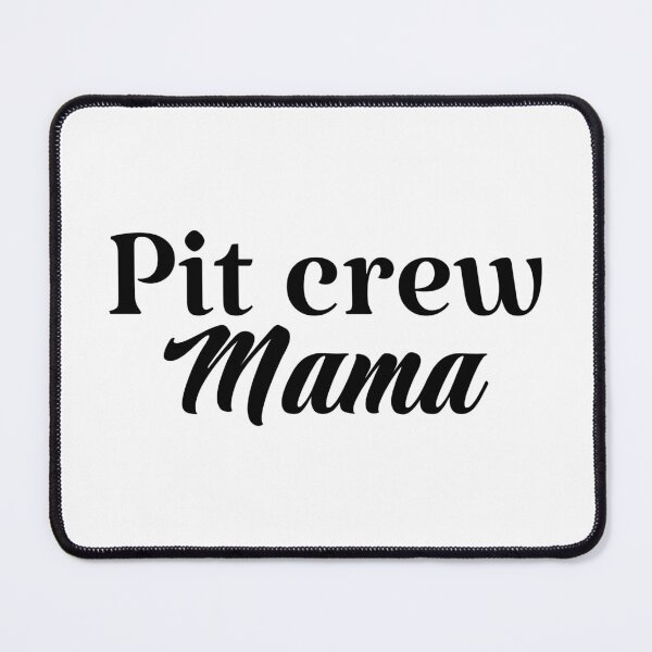 Item preview, Pit crew mama car racing designed and sold by Karisdesignss.