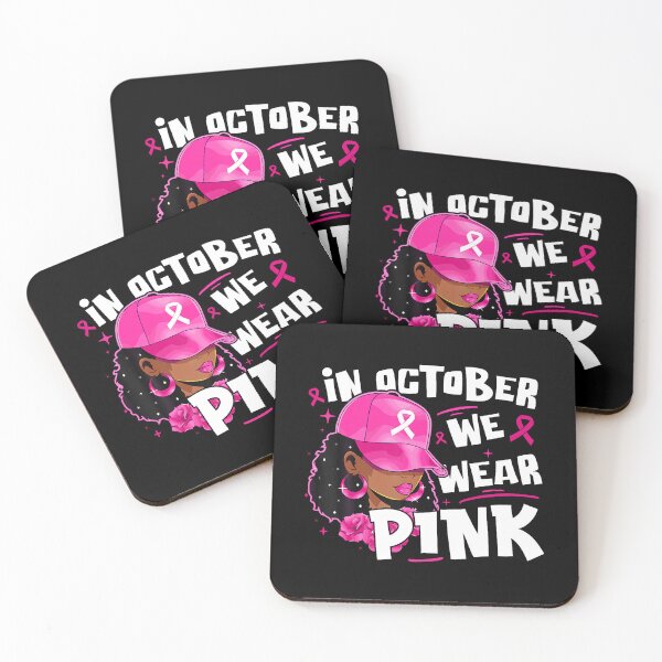 Item preview, In October We Wear Pink Breast Cancer Black Women designed and sold by HayleePacoch.