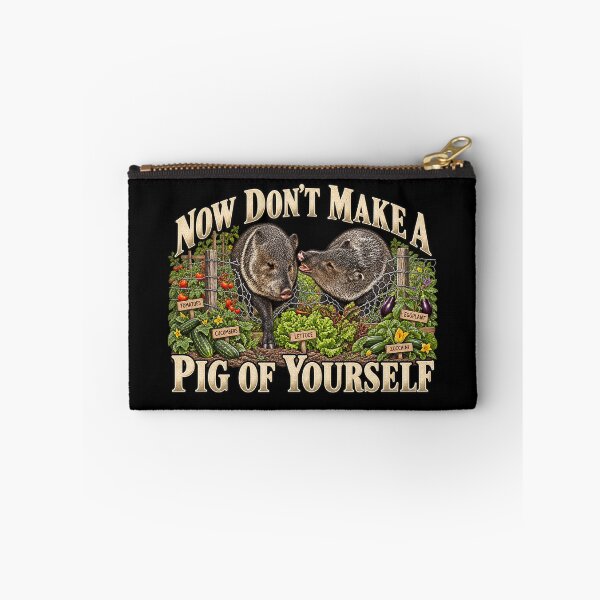 Item preview, Now Don’t Make a Pig of Yourself! designed and sold by A5ranch merch.
