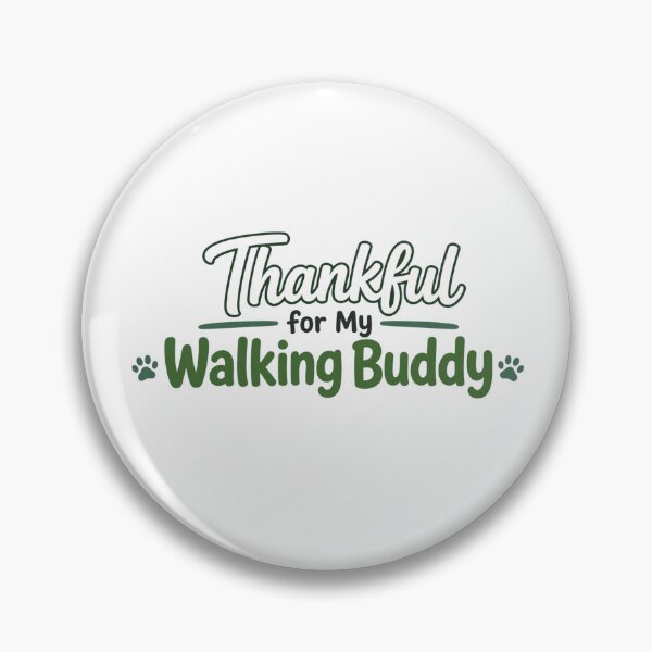 Item preview, Thankful for My Walking Buddy designed and sold by PawFitt.