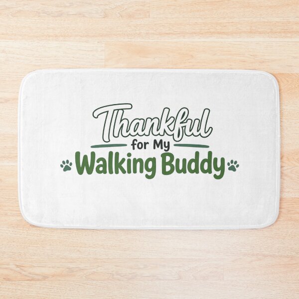 Item preview, Thankful for My Walking Buddy designed and sold by PawFitt.