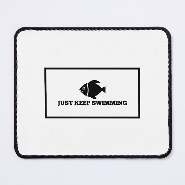 Item preview, Just keep swimming designed and sold by Kaylene Shelton.