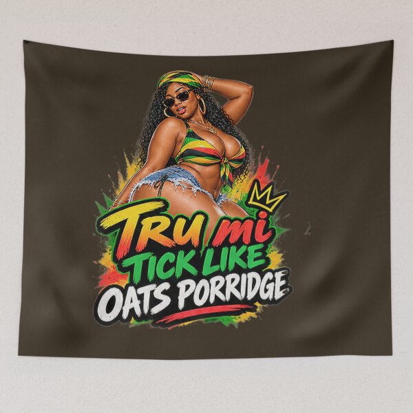 Item preview, Thick Like Oats Porridge – Jamaican Patois Curvy Queen designed and sold by digitalbob60.