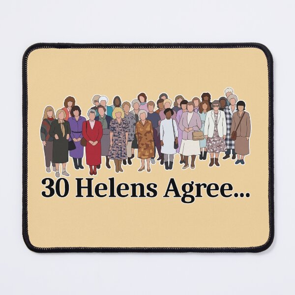 Item preview, 30 Helens Agree - Funny Retro Sketch Comedy Fan Art designed and sold by Deviant Logic Design.