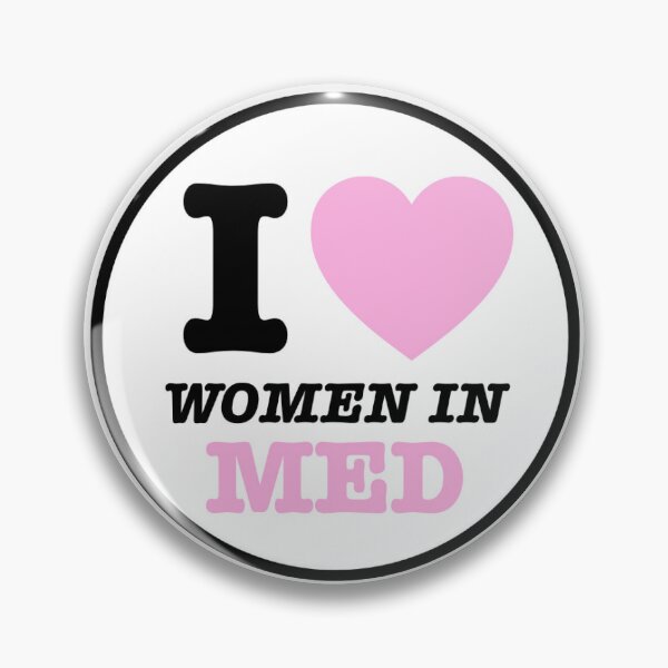 Item preview, I <3 Women In MED (medicine) designed and sold by d1lauver.