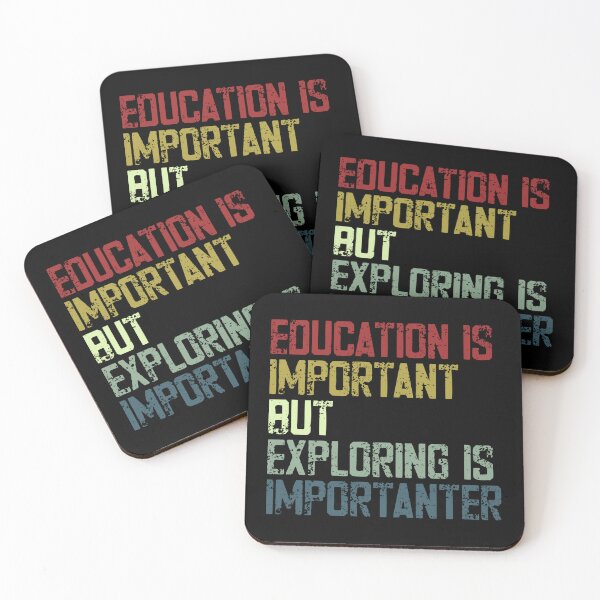 Item preview, Education Is Important But Exploring Is Importanter Adventure Travel Explorer designed and sold by JonesFlora2025.