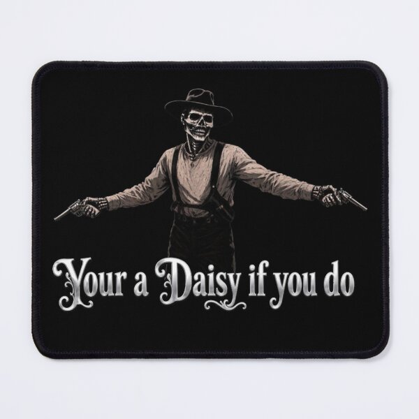 Item preview, Your a daisy if you do designed and sold by brandon1122.