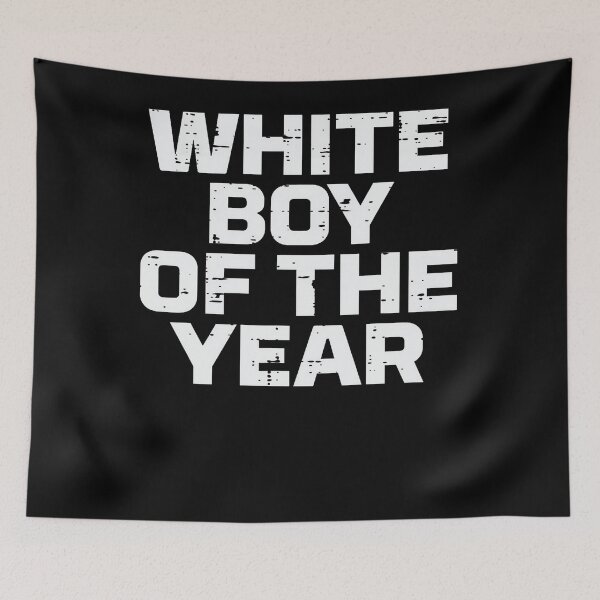 Item preview, White Boy Of The Year Funny Saying Meme Humor designed and sold by LouisaOReilly.