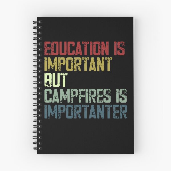 Item preview, Education Is Important But Campfires Is Importanter Camping Humor Outdoor Enthusiast designed and sold by JonesFlora2025.