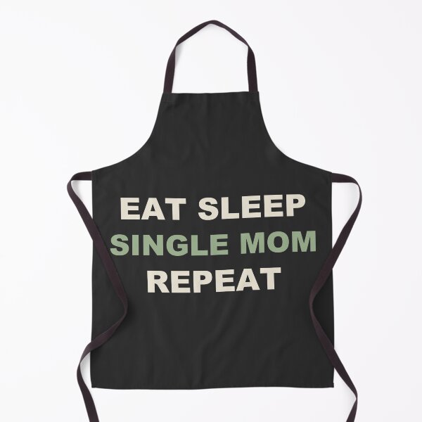 Item preview, Eat Sleep Single Mom Repeat - Single Mom designed and sold by RetroThreadWorks.