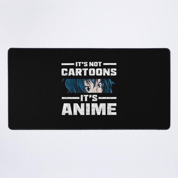 Aperçu de l'œuvre Ce ne sont pas des dessins animés, c'est de l'anime. créée et vendue par BoutiqueOhLaLa.