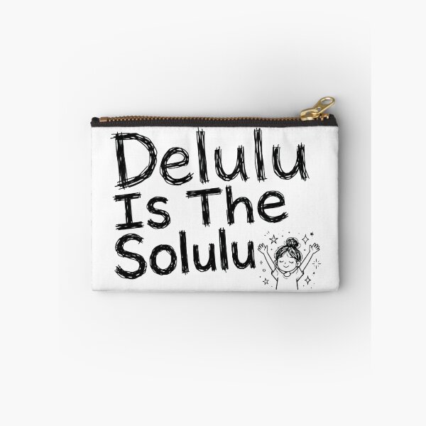 Item preview, Delulu Is The Solulu Funny Manifesting Delusional Girl designed and sold by StyxIND.