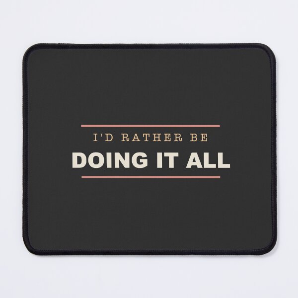 Item preview, I'd Rather Be Doing It All - Single Mom designed and sold by RetroThreadWorks.