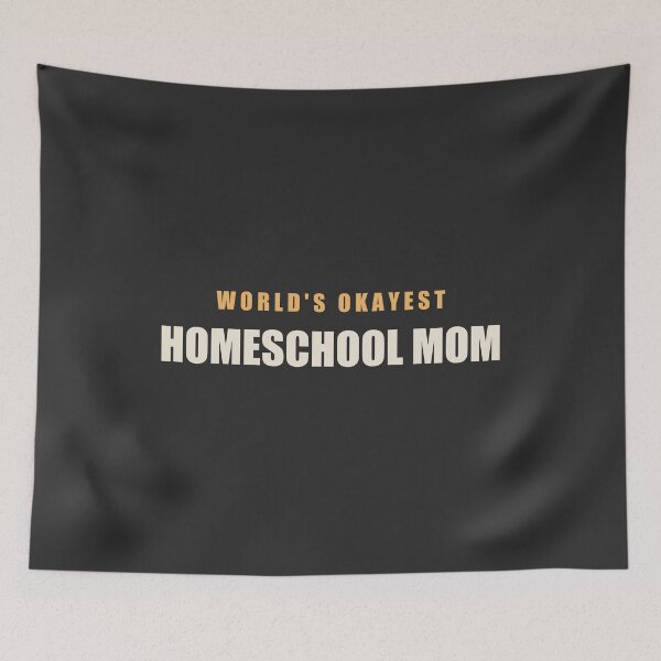 Item preview, World's Okayest Homeschool Mom - Homeschool Mom designed and sold by RetroThreadWorks.