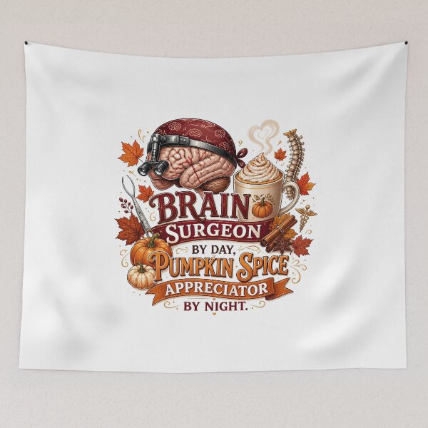 Item preview,  Brain Surgeon by Day, Pumpkin Spice Appreciator by Night – Funny Fall Neurosurgeon Design designed and sold by CuteDesignables.