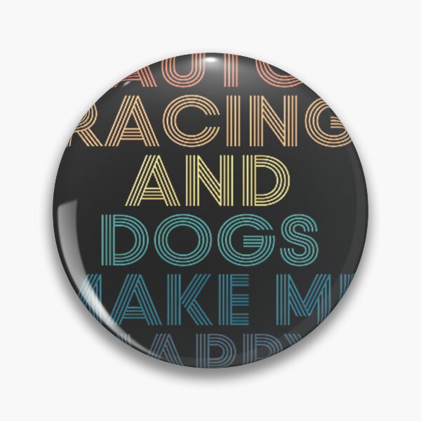 Item preview, Auto Racing and Dogs Make Me Happy - Gift for Auto Racing and Dog Lovers designed and sold by BusyTube.
