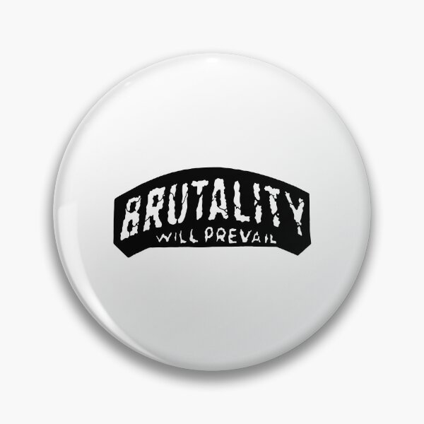 Item preview, Brutality Will Prevail BAND designed and sold by CaldarWhitED.