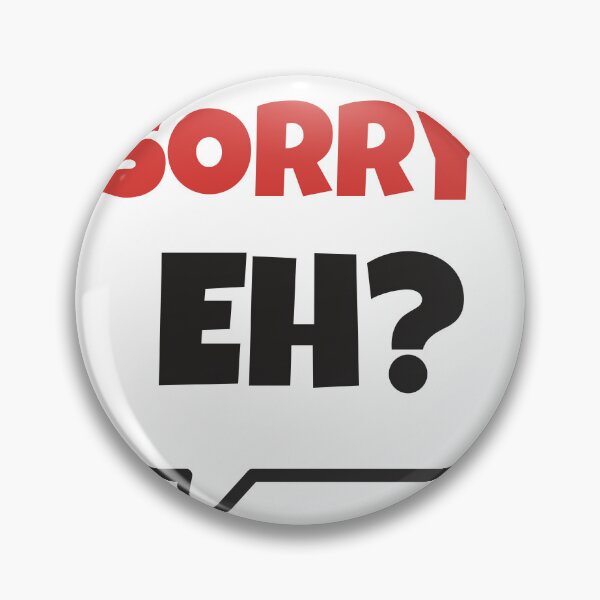 Item preview, Sorry, Eh? Funny Canadian Apology Speech Bubble designed and sold by TrueNorthHenry.