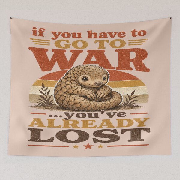 Item preview, If You Have to go to War, You've Already Lost designed and sold by Shy Fractal Designs.