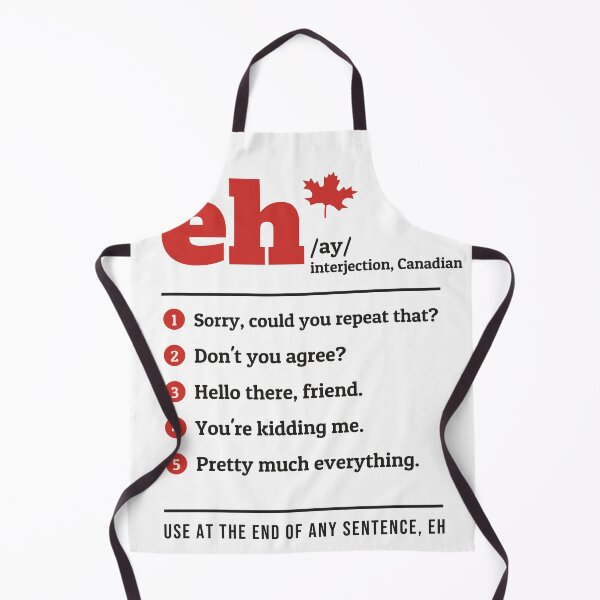 Item preview, Eh - Funny Canadian Dictionary Definition designed and sold by TrueNorthHenry.