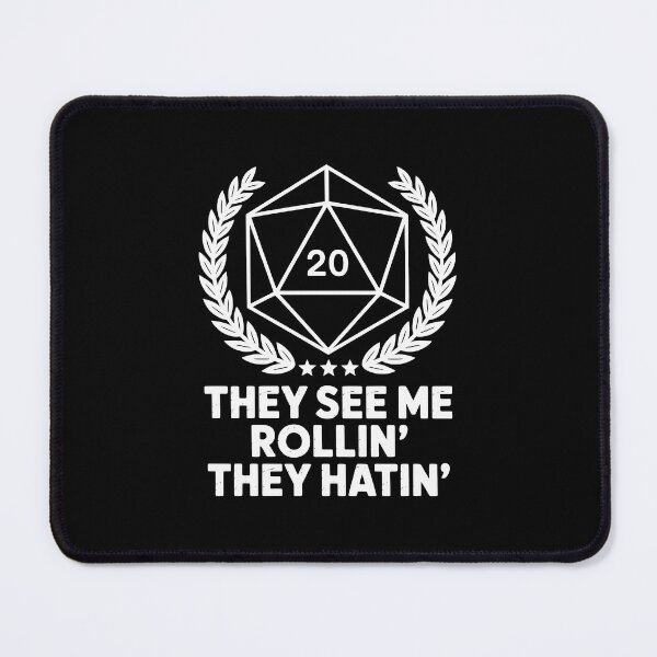 Item preview, They See Me Rollin' They Hatin' – Funny D20 Natural 20 Gamer Design designed and sold by LoFizzy.