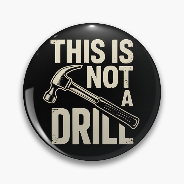 Item preview, This Is Not A Drill – Funny Hammer Handyman DIY Tool Pun designed and sold by LoFizzy.