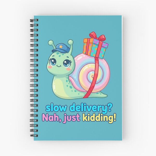 Item preview, Funny Snail Mail Delivery Graphic - "Slow Delivery? Nah, Just Kidding!" T-Shirt & Sticker Design designed and sold by morning sun.