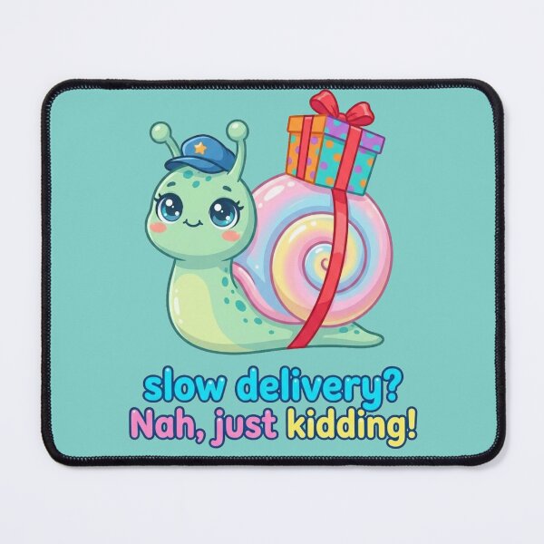 Item preview, Funny Snail Mail Delivery Graphic - "Slow Delivery? Nah, Just Kidding!" T-Shirt & Sticker Design designed and sold by morning sun.