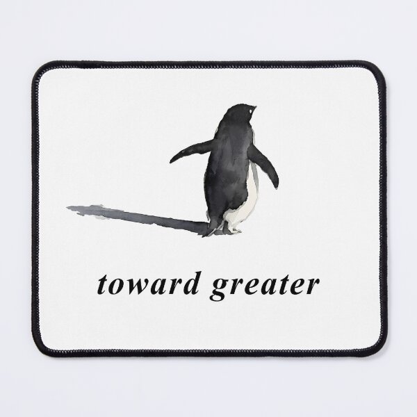 Item preview, Toward greater – Nihilist Penguin Watercolor Minimalist Quote designed and sold by LoFizzy.