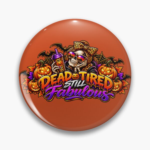 Item preview, Dead Tired Still Fabulous Halloween Skeleton designed and sold by AnointedInk.