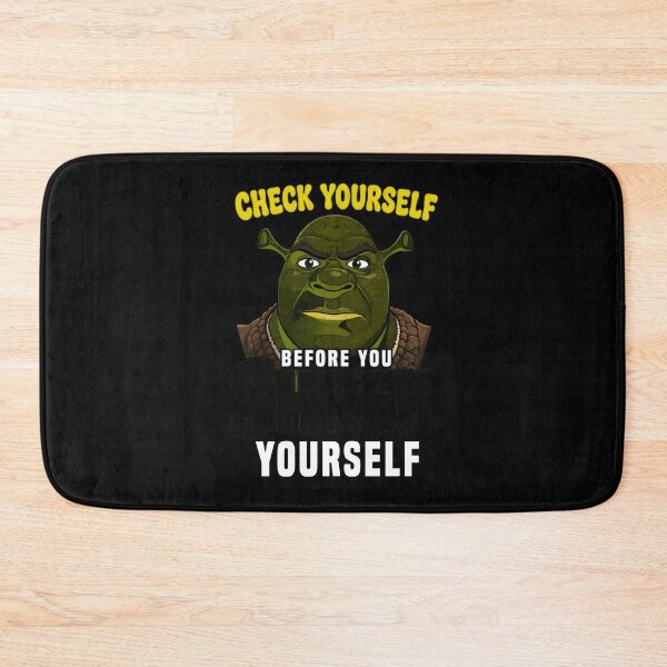 Item preview, Check Yourself Before You Shrek Yourself designed and sold by EverTails.