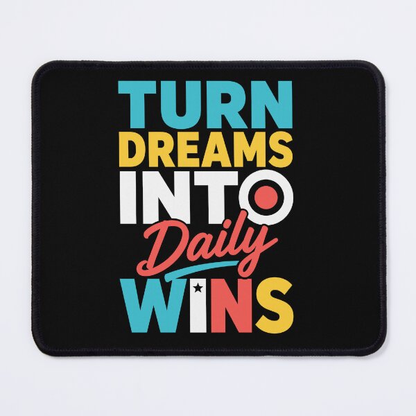 Item preview, Turn Dreams Into Daily Wins designed and sold by rejowan-arts.