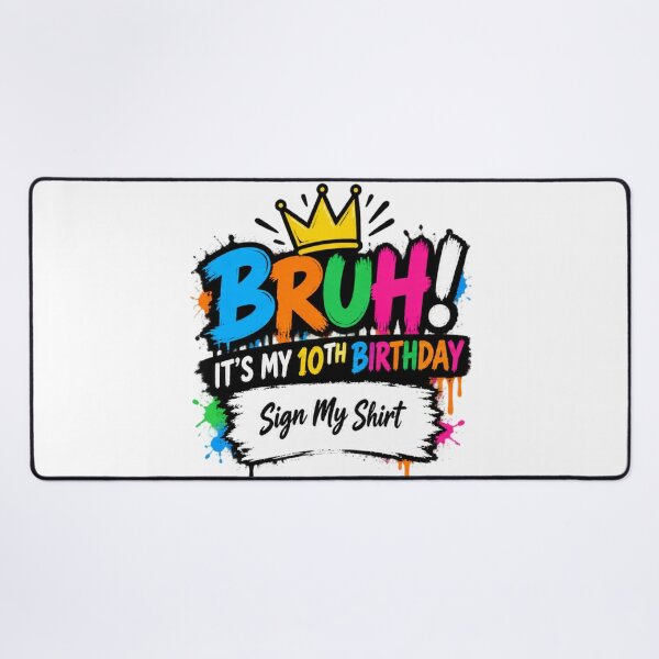 Item preview, Bruh! It's My 10th Birthday Sign My Shirt Ten Year Old Kids Autograph Celebration designed and sold by drawwiika+44.