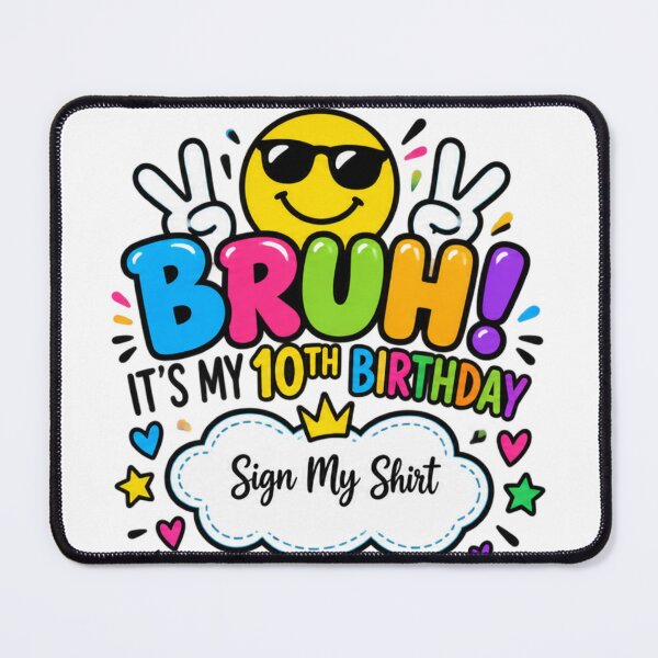 Item preview, Bruh! It's My 10th Birthday Sign My Shirt 10 Year Old Party Celebration designed and sold by drawwiika+44.