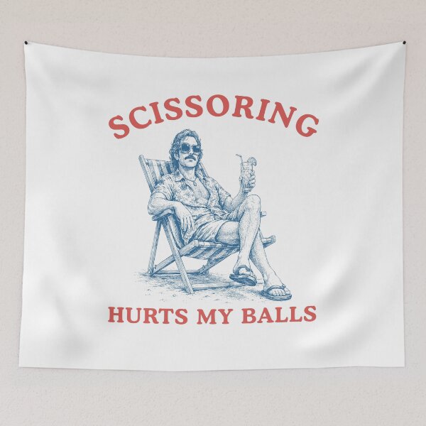 Item preview, Scissoring Hurts My Balls Funny Meme designed and sold by ellapaintcoast.