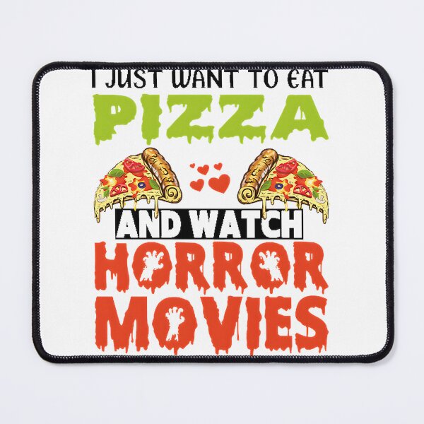 Item preview, I Just Want to Eat Pizza and Watch Horror Movies Halloween Casual Design designed and sold by Nursera.