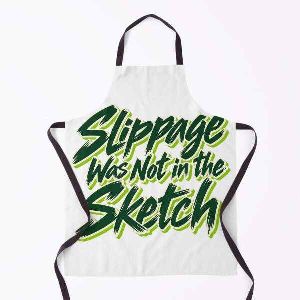 Artikelvorschau, Slippage Was Not in the Sketch Trading Saying entworfen und verkauft von Bikivuno.
