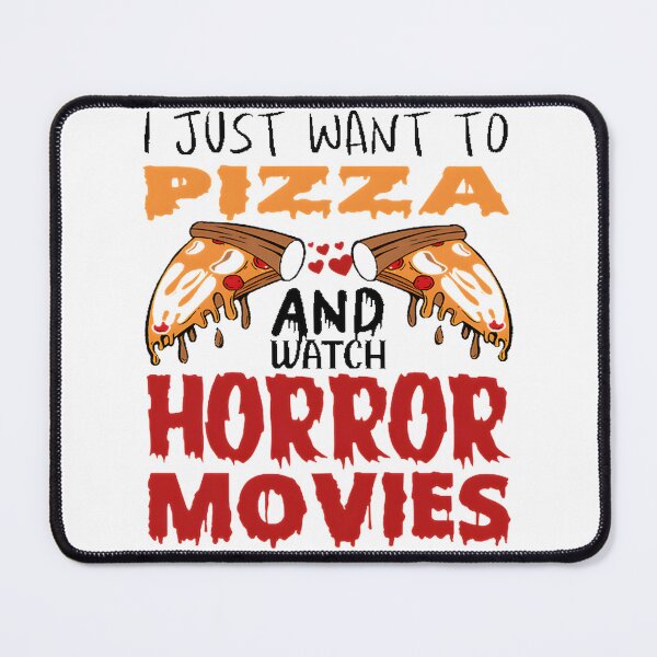 Item preview, I Just Want to Eat Pizza and Watch Horror Movies Relaxed Night Design designed and sold by Nursera.