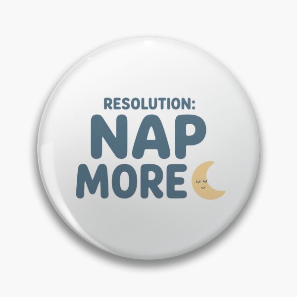 Item preview, Resolution Nap More Design designed and sold by The Vault Shop.